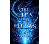 The Lies of Lielas (The Shards of Anamnesis)