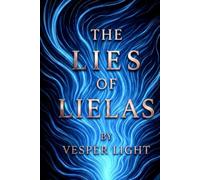 The Lies of Lielas (The Shards of Anamnesis)