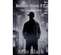 The Lies That Bind (A Benton Stone Mystery)