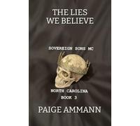 The Lies We Believe (Sovereign Sons MC: North Carolina)