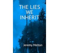 THE LIES WE INHERIT