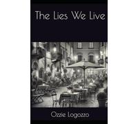 The Lies We Live