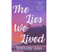 The Lies We Lived (Red Snake Investigations Series)