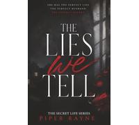 The Lies we Tell: Every Secret Has a Price: 1 (The Secret Life Series)