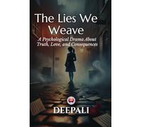 The Lies We Weave: A gripping coming-of-age story about how one lie can change everything. (The Starbound Saga - Book One)