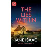 The Lies Within: Shocking. Page-Turning. Crime Thriller with DI Will Jackman 3