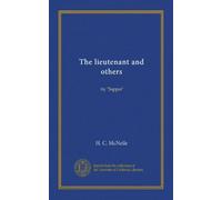 The lieutenant and others: by "Sapper"