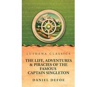 The Life, Adventures & Piracies of the Famous Captain Singleton