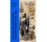 The Life And Adventures Of Baron Trenck (vol. 1&2) (ebook)