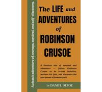 The Life and Adventures of Robinson Crusoe