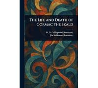 The Life and Death of Cormac the Skald