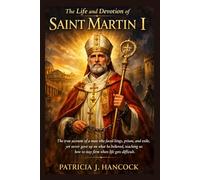 THE LIFE AND DEVOTION OF ST. MARTIN 1 (Devotional Saint Stories and Biographies)