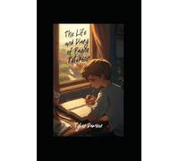 The Life and Diary of Payne Peterson (The Payne Peterson Saga)