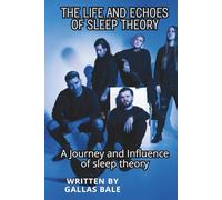 THE LIFE AND ECHOES OF SLEEP THEORY: A Journey and Influence of sleep theory