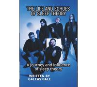 THE LIFE AND ECHOES OF SLEEP THEORY: A Journey and Influence of sleep theory