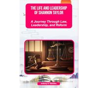 THE LIFE AND LEADERSHIP OF SHANNON TAYLOR