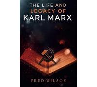 The Life and Legacy of Karl Marx (True Crime)