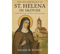 The Life and Legacy of St. Helena of Skövde: A Life of Faith, Charity, and Courage