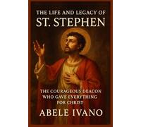 The Life and Legacy of St. Stephen (Christian Heritage Biography Series)