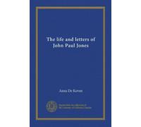 The life and letters of John Paul Jones (v.2)