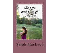 The life and love of a mother.