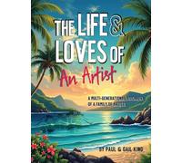 The Life and Loves of an Artist