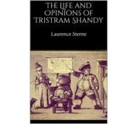 The Life And Opinions Of Tristram Shandy (ebook)