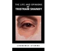 The Life And Opinions Of Tristram Shandy (ebook)