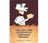 The Life and Opinions of Tristram Shandy, Gentleman