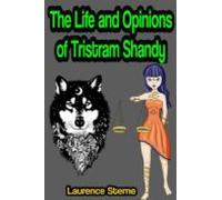 The Life And Opinions Of Tristram Shandy Gentleman (ebook)