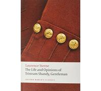 The Life and Opinions of Tristram Shandy, Gentleman (Oxford World's Classics)