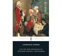 The Life and Opinions of Tristram Shandy, Gentleman: The Florida Edition (Penguin Classics)