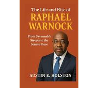 The Life and Rise of Raphael Warnock: From Savannah's Streets to the Senate Floor