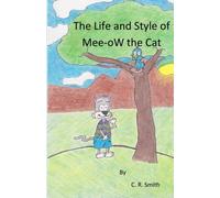 The Life and Style of Mee-ow the Cat