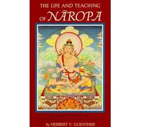 The Life and Teaching of Naropa