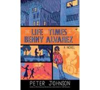 The Life And Times Of Benny Alvarez (ebook)