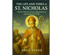 The Life And Times Of St. Nicholas (Christian Heritage Biography Series)