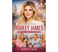 The Life and Voice of Ashley James: From Fame to Feminism and Finding Herself