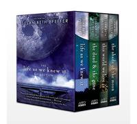 The Life as We Knew It 4-Book Collection: Life As We Knew It/This World We Live In/The Shade of the Moon/The Dead & the Gone