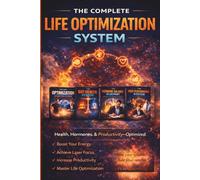 The Life Balance System: Achieve Mental Clarity, Reduce Stress, and Create a Stable, Balanced Life Without Burnout (The Life Optimization Series)