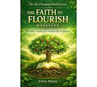 The life-changing motives from THE FAITH TO FLOURISH WORKBOOK The inert cosplay of fruitful life explained.