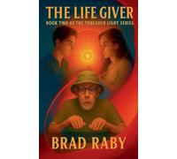 The Life Giver: 2 (Threaded Light)