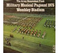 The Life Guards, The Royal Scots Dragoon Guards et. al. - The Army Benevolent Fund - Military Musical Pageant 1975 - Wembley Stadium [2xVinyl]