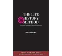The Life History Method: Studying People of African Descent: 3 (Little Black Book)