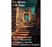The Life In Ancient Times: Discoveries Of Pompeii Ancient Greece Babyl