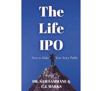 The Life IPO: How to Take Your Story Public