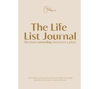 The Life List Journal by Word Compass: Because someday deserves a plan - Color Edition