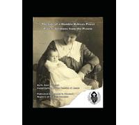 The Life of a Humble Kansas Priest: Sermons from the Prairie