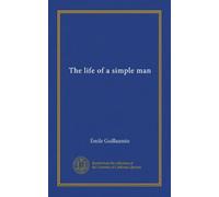 The life of a simple man