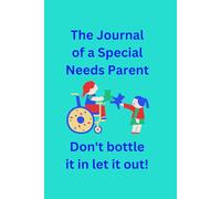 The Life of a Special Needs Parent